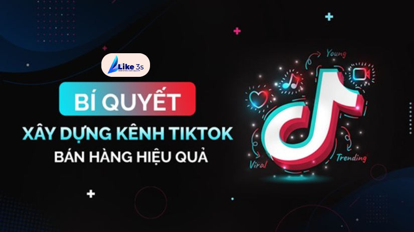 Công thức xây kênh tiktok